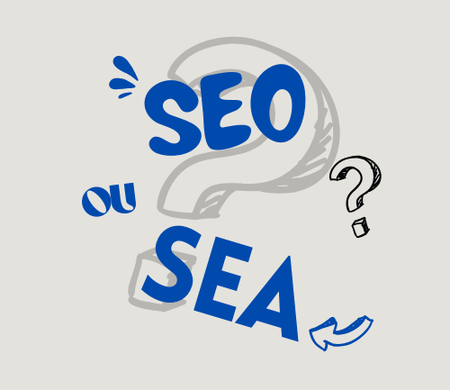 SEO vs SEA : Quelle stratégie adopter pour votre entreprise ?